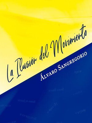 cover image of La Ilusión del Movimiento